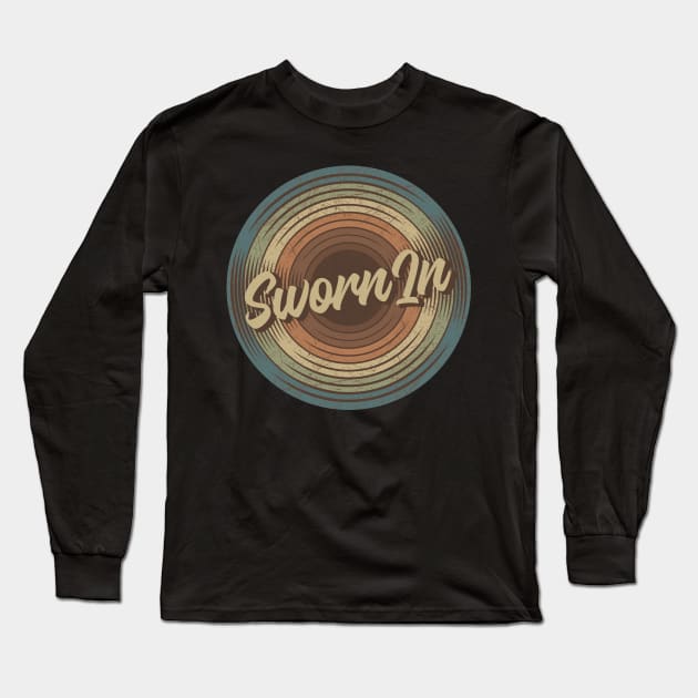 Sworn In Vintage Vinyl Long Sleeve T-Shirt by musiconspiracy